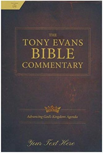Персонализиран библиски сопствен текст Вашето име CBB The Tony Evans Bible Commentary, унапредувајќи во агендата на Божјото царство,
