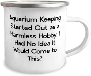 Мотивациски аквариум чувајќи подароци, аквариумот започна како безопасно хоби. Јас, инспиративна 12oz кампер кригла за пријатели од