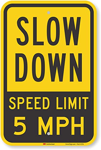 SmartSign „Slow Down - Speed ​​Limit 5 Mph“ знак | 12 x 18 3м флуоресцентен дијамантски оценка рефлективен алуминиум