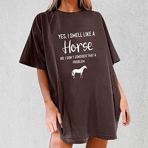 Да, мирисам на коњ не, не го сметам тој проблем со маици за жени 2023 преголеми летни врвови на кратки ракави