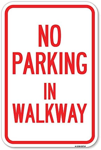 Нема Паркинг Во Пешачка Патека | 18 Х 24 Тешки Алуминиум Рѓа Доказ Паркинг Знак | Заштита На Вашиот Бизнис &засилувач; Општина / Направени