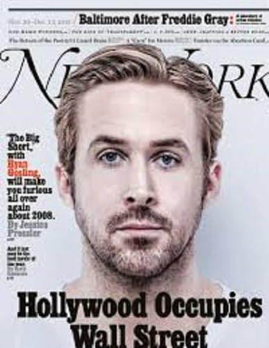 Списание во Yorkујорк 30 ноември до 13 декември 2015 година Холивуд го зафаќа Wallидот Стрит. Рајан Гослинг. Големиот краток.