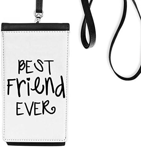 Пријателство најдобар пријател некогаш зборови цитати телефонски паричник чанта што виси мобилна торбичка црн џеб