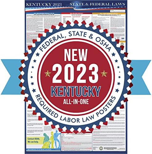 2023 Државни И Федерални Закони За Работни Односи Во Кентаки Постер-Усогласено Работно Место НА ОША 24 х 36 - Сето Тоа Во Едно