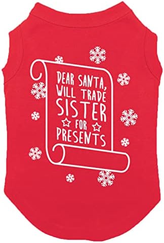 Почитуван Дедо Мраз, ќе тргува со сестра за подароци - кошула за кучиња