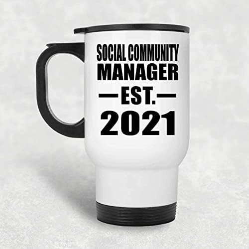 Дизајнирајте Го Менаџерот На Социјалната Заедница Основан.. 2021 Година, Бела Патна Кригла 14оз Изолирана Гимнастика Од Нерѓосувачки Челик,