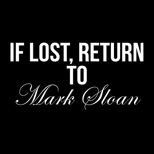 Смешно ако изгубете се вратете се на доктор Марк Слоан Греј 6 Винил налепница за налепници