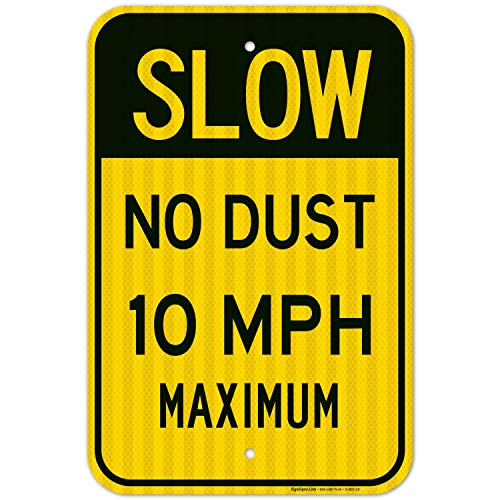 Забавете го знакот, знак за ограничување на брзината од 10 км на час, без знак за прашина, 12х18 инчи, 3М ЕГП рефлексивен .063 алуминиум, отпорен